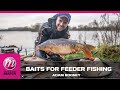 Mainline Match Fishing TV - Baits For Feeder Fishing!