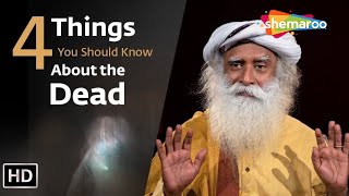 4 Things You Should Know About the Dead | Sadhguru Exclusive | Shemaroo Spiritual Life