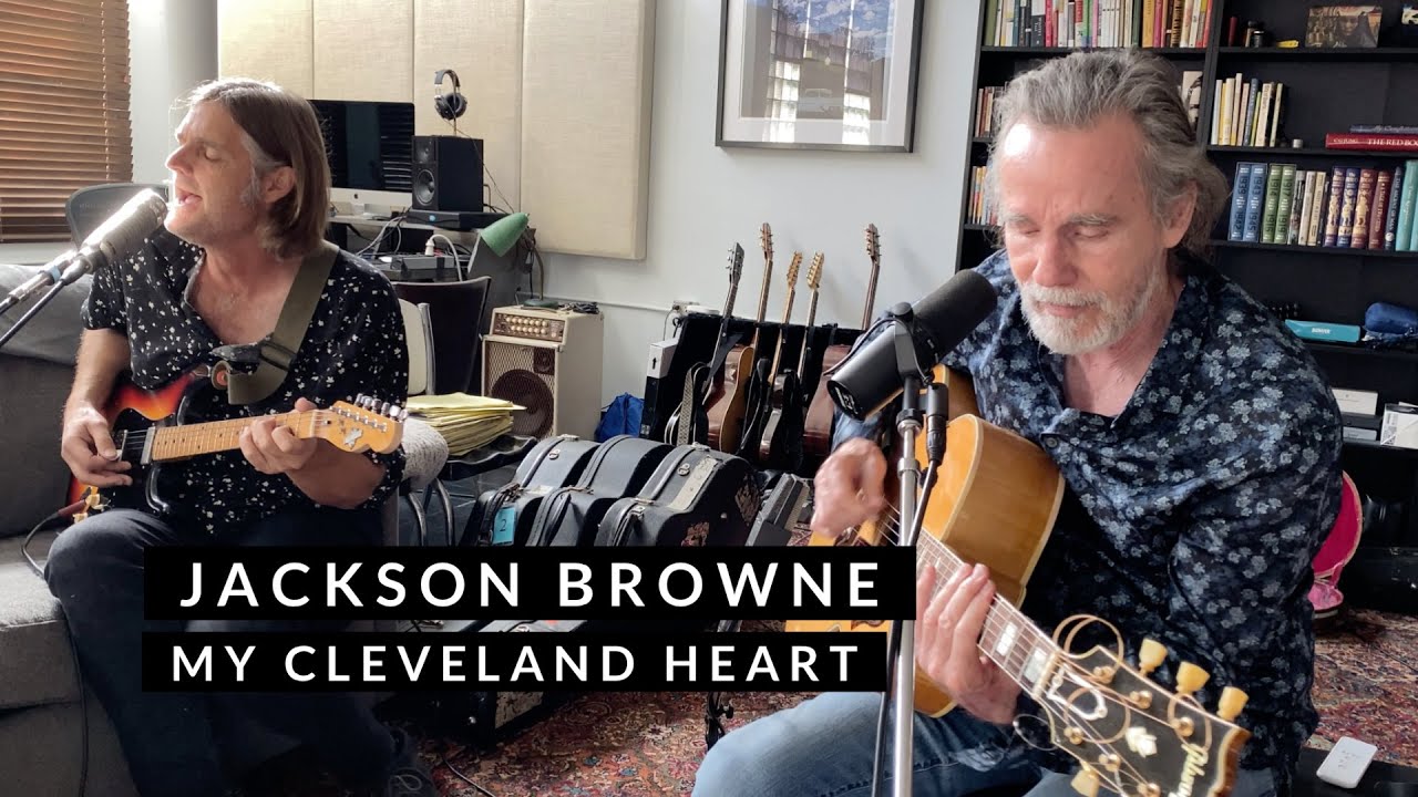 Jackson Browne - My Cleveland Heart - Live from Home - YouTube