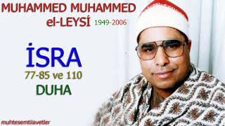 Download Lagu Muhammed Muhammed el-Leysi - İsra (77-85) ve (110) Duha MP3