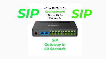 How To Program Grandstream Ht818 Sip Gateway How To Program Grandstream Ht818 Sip Gateway Configurat