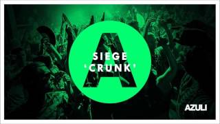 Siege Crunk Original Mix