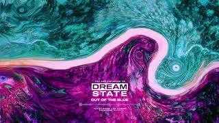 Video thumbnail of "Dream State - Out Of The Blue"
