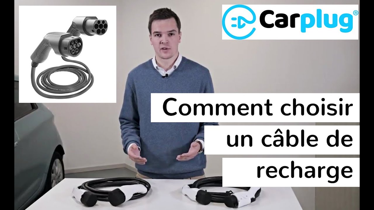 Quel cable de recharge pour voiture électrique ? – infos - Carplug