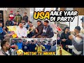 Usa aale yaar di party  moter te mehfil  khet ronak  desi dj  jattz 420