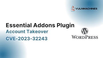 WordPress Account Takeover via Essential Addons Plugin for Elementor