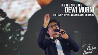 DEWI MURNI - Paksi Band [Cipt. Sariwono/Oetjin Noerchasim]