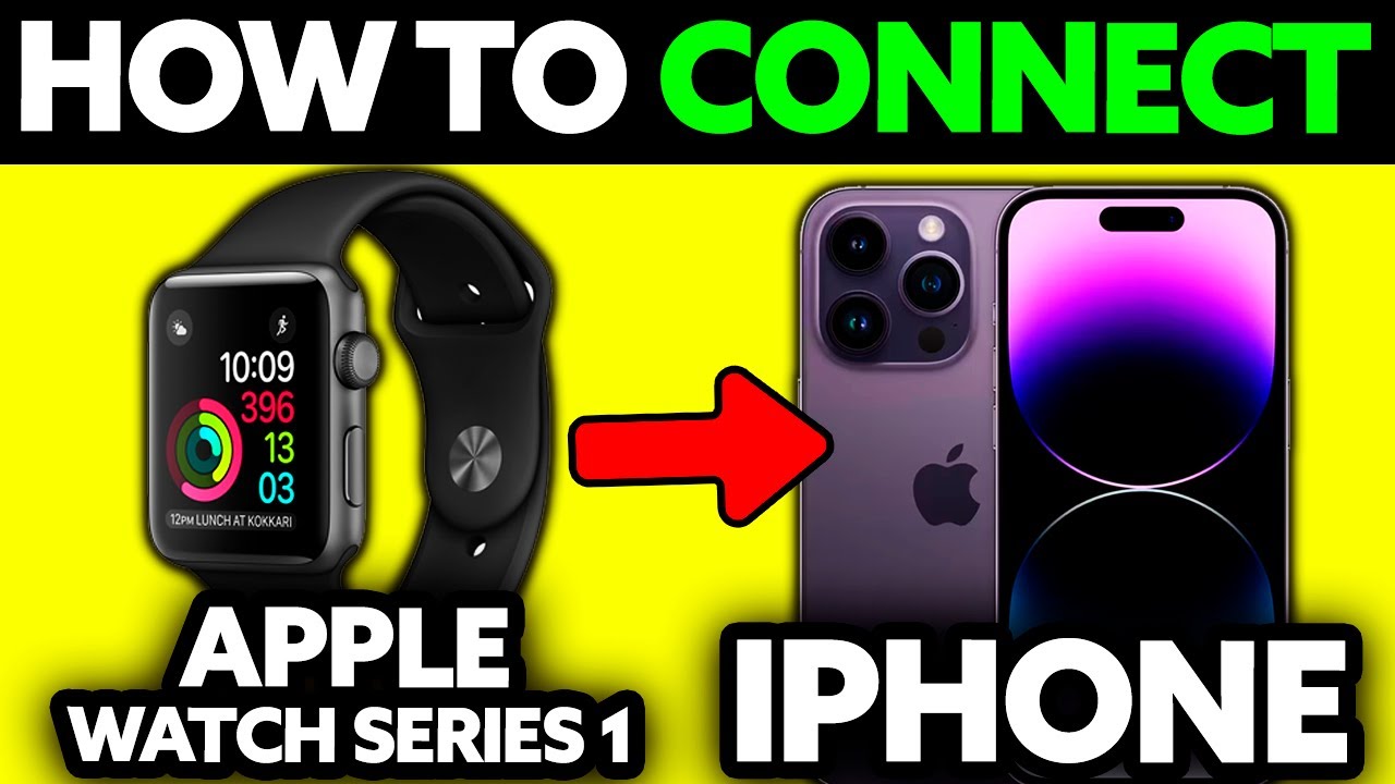 How To Connect Apple Watch Series 1 to iPhone 14 Pro Max (2025