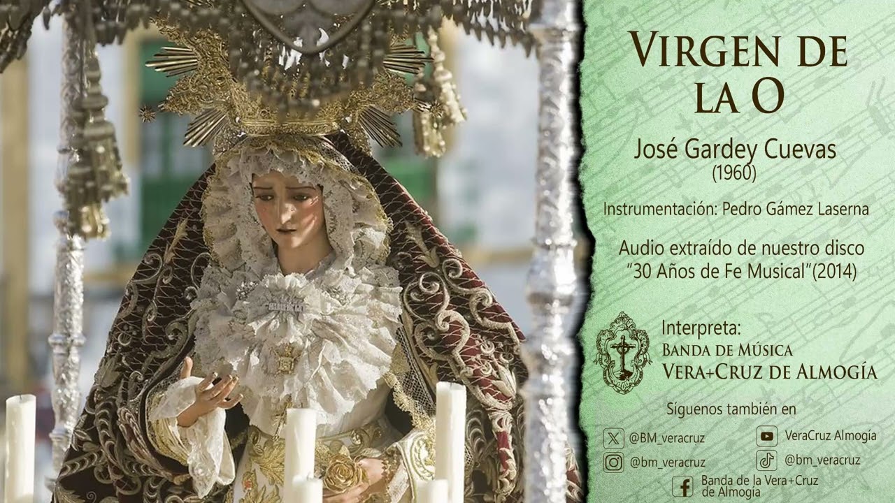 Virgen de la O - José Gardey. Banda de Música Vera+Cruz de Almogía.