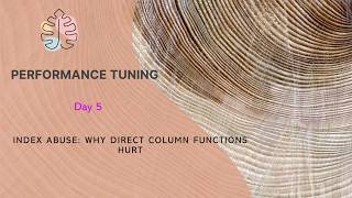 Performance Tuning- Avoid applying functions directly to columns in WHERE, JOIN-ON clauses(Day 5)