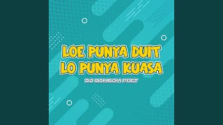 Download Lagu Loe Punya Duit Lo Punya Kuasa Download Lagu Loe Punya Duit Lo Punya Kuasa