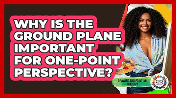 Why Is The Ground Plane Important For One-point Perspective? - Drawing and Painting Academy