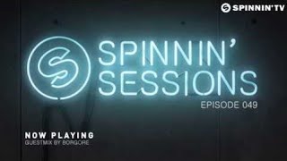 Spinnin' Sessions 049 - Guest: Borgore