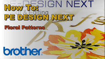 How To Create Floral Patterns on the Brother PE-DESIGN® NEXT Software