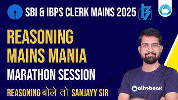 IBPS & SBI Clerk Mains Reasoning 2025 | Reasoning Marathon Mains Mania Session | By Sanjay Sir