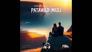 PATAWAD MULI / DARKKHYRO FT. NEYNINE