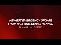 NEWEST EMERGENCY UPDATE FROM RICK AND DENISE RENNER — Home Group