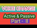 Voice changeactive and passive voicepart  ii