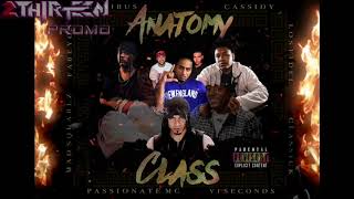 Passionate MC - Anatomy Class feat. Classick, Fabeyon, Los Fidel, Cassidy, Canibus &amp; More!