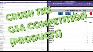 Crush your GSA Competition (Products)