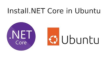 How to install DotNET core in Ubuntu
