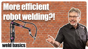 Weld Basics: Minimize nonproductive time in robot welding