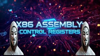 Assembly Programming: Control Registers Assembly Programming Course Control Registers