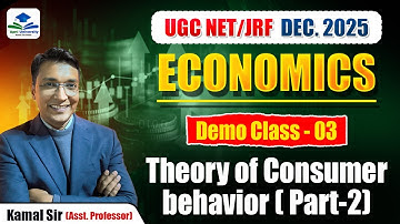 UGC NET JRF 2025 Economics | Theory of Consumer Behavior | UGC NET JRF Economics | By Kamal Sir