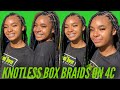 Knotless Box Braids Wont Work on 4C Hair| Large Knotless Box Braids