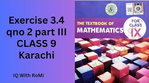 Exercise 3.4 qno 2 part III maths karachi | class 9 Sindh text | chapter 3 maths 9th ex 3.4