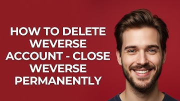 How to Delete Weverse Account - Close Weverse Permanently - GUIDE!