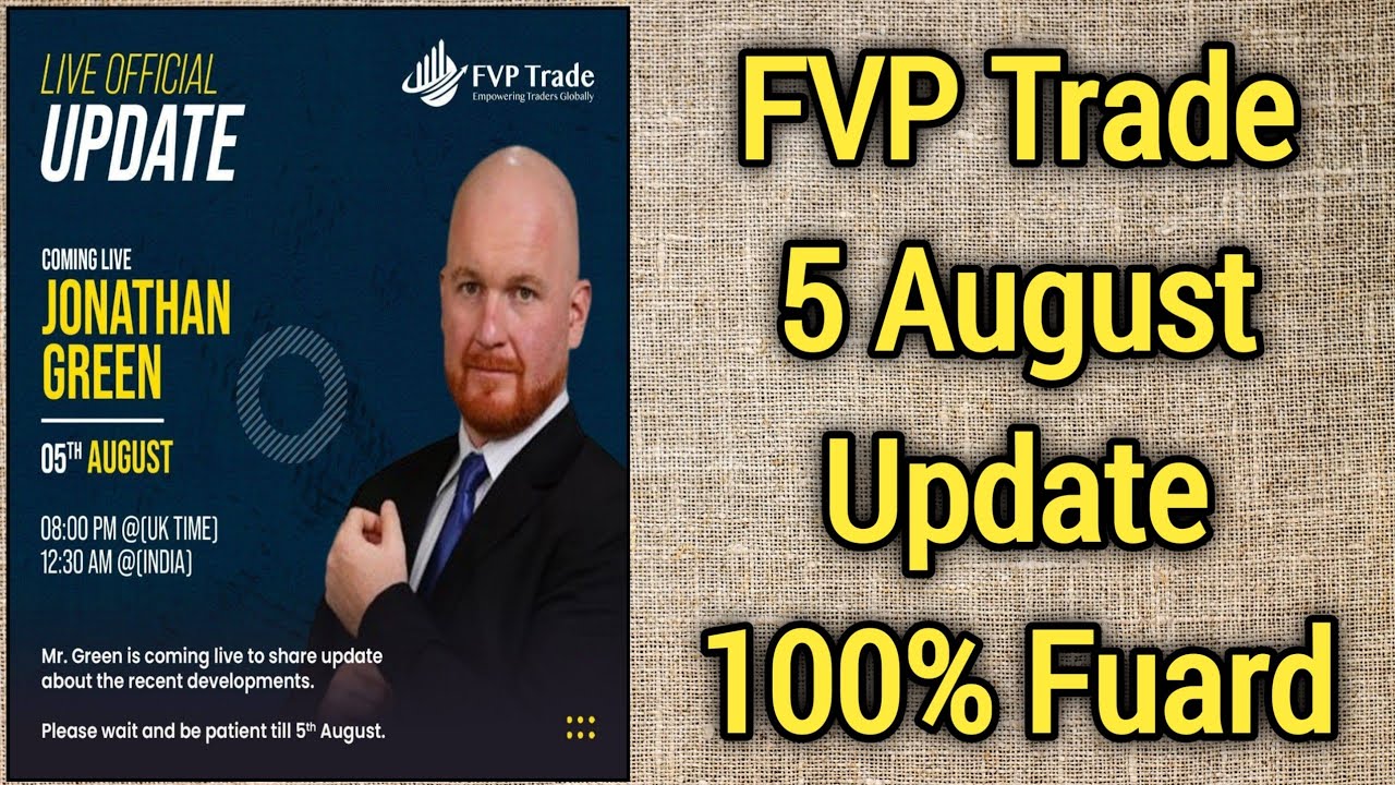 FVP Trade 5 August Update SCAM