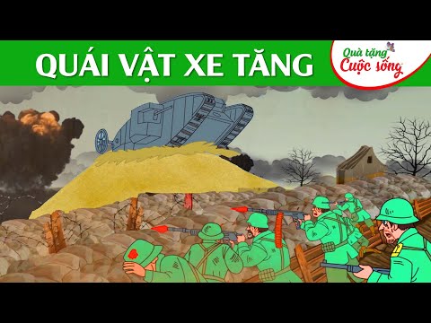 QUÁI VẬT XE TĂNG –  Phim hoạt hình – Truyện cổ tích – Hoạt hình hay – Cổ tích – Quà tặng cuộc sống