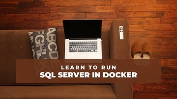 How to Run SQL Server in Docker | Microsoft Sql Server in Docker