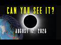 How to See the Total Solar Eclipse, August 12, 2026