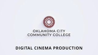 Oklahoma City Community College - Digital Cinema Production