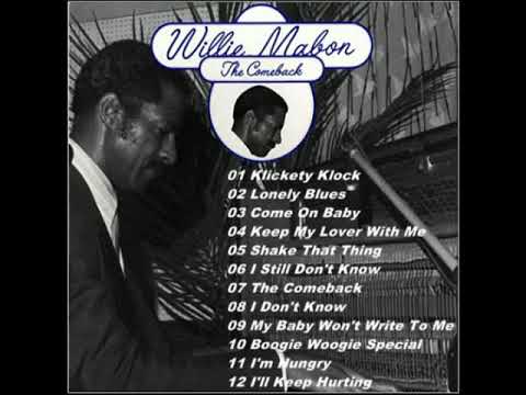 Willie Mabon - The Comeback [Full Album]