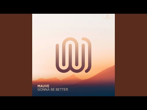 Gonna Be Better