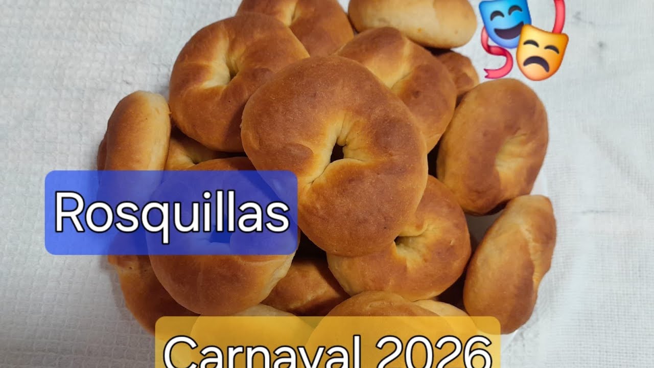 Rosquillas en casa | Carnaval 2026