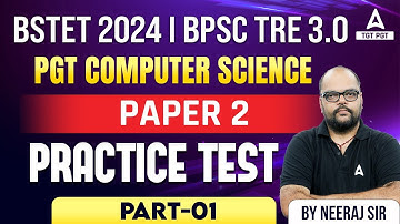 STET Computer Science Classes 2024 |Bihar STET Computer Science | Practice Test #1 By Neeraj Sir