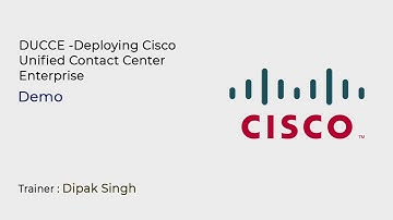 Learn DUCCE -Deploying Cisco Unified Contact Center Enterprise online | Koenig Solutions