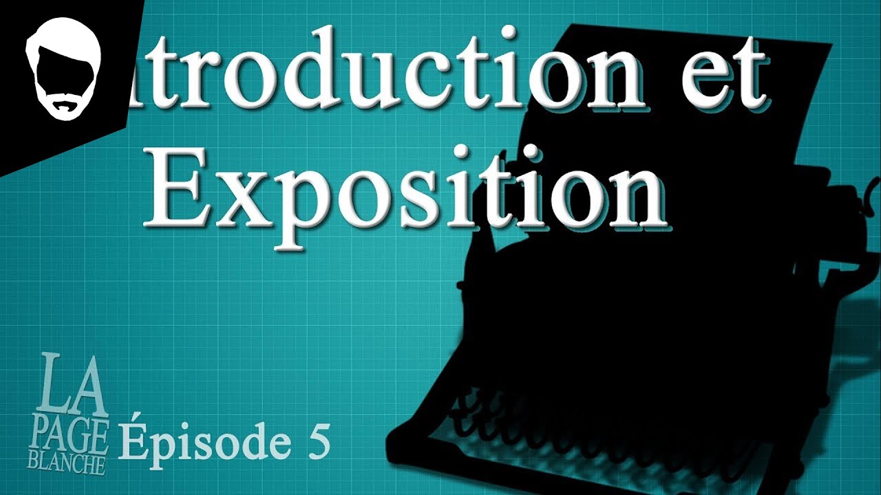 Introduction et Exposition La Page Blanche 5 YouTube