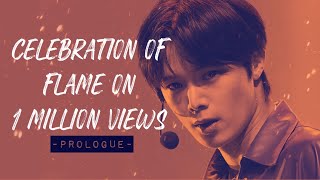 Celebration of Flame on 1 Million Views ～Prologue～