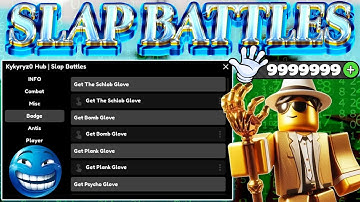 [OP] New Slap Battles Script/Hack (Fast Bob Farm) (1000 Slaps Farm)+ MORE *SUPPORTS ALL EXECUTORS*