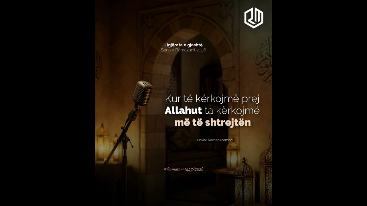 Kur të kërkojmë prej Allahut ta kërkojmë më të shtrenjtën