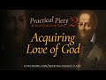 Thr Practical Piety of St. Francis de Sales: Chapter 2: Acquiring Love of God