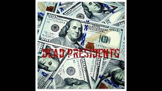 Dead Presidents- Darnel Holloway prod. by Yondo