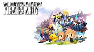 Video thumbnail of "World of Final Fantasy OST FF5 Pirates Ahoy ( Saronia Docks )"