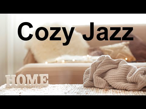 Cozy JAZZ - Smooth Lounge Jazz Music - Relaxing Background Music
