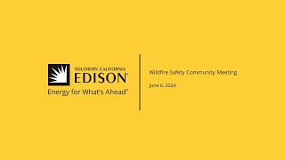 Wildfire Safety Community Meeting - Virtual Meeting, June 6, 2024